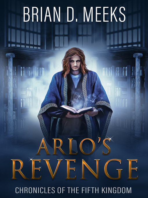Title details for Arlo's Revenge by Brian D. Meeks - Available